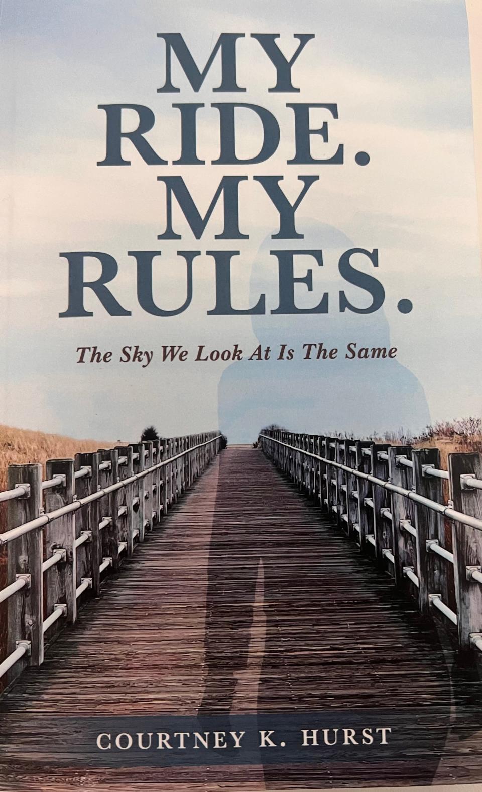 Courtney Hurst's book "My Ride. My Rules: The Sky We Look at is The Same."