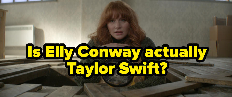 "Is Elly Conway actually Taylor Swift?"