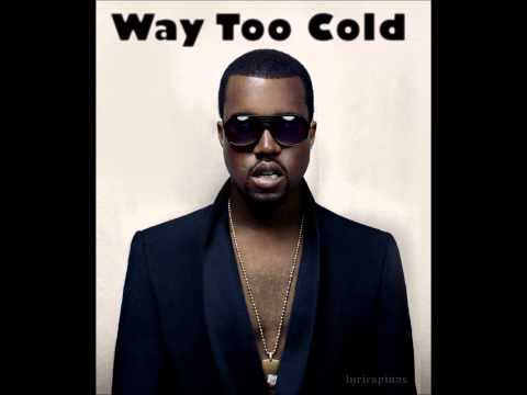 "Cold" — Kanye West