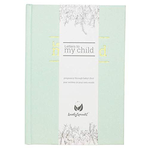 7) LovelySprouts - Letters To My Child Baby Journal