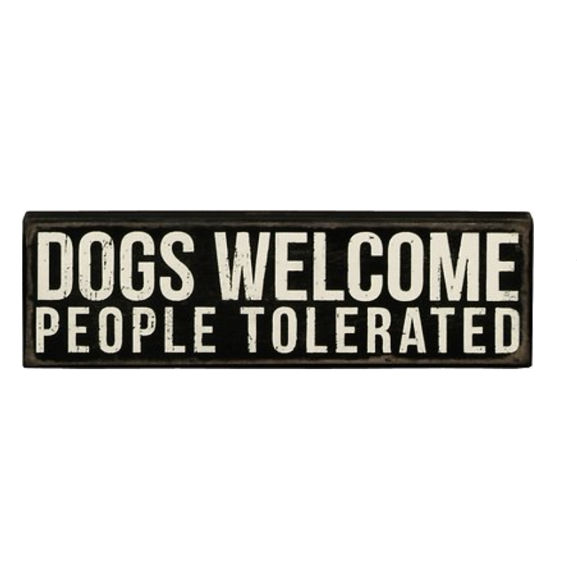54) 'Dogs Welcome' Sign