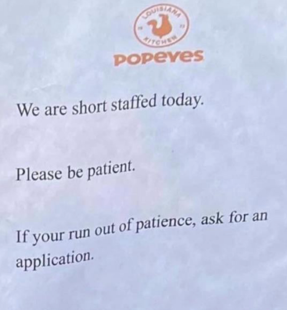 "If you run out of patience, ask for an application."