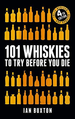 25) 101 Whiskies to Try Before You Die