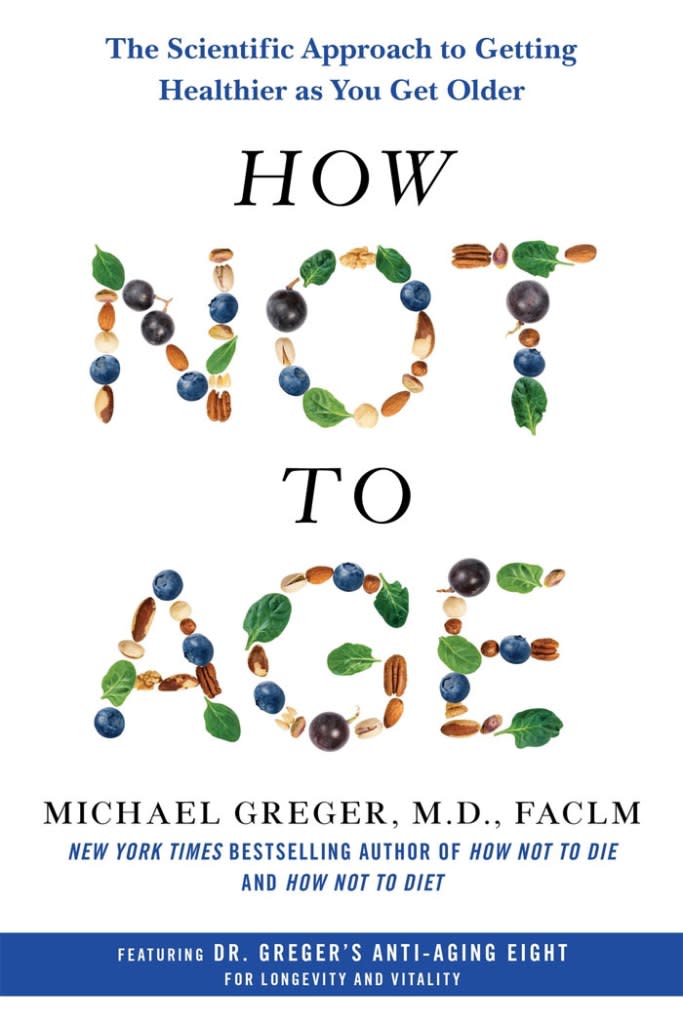 How Not to Age: The Scientific Approach to Getting Healthier as You Get Older 9781250796332_FC-(1)