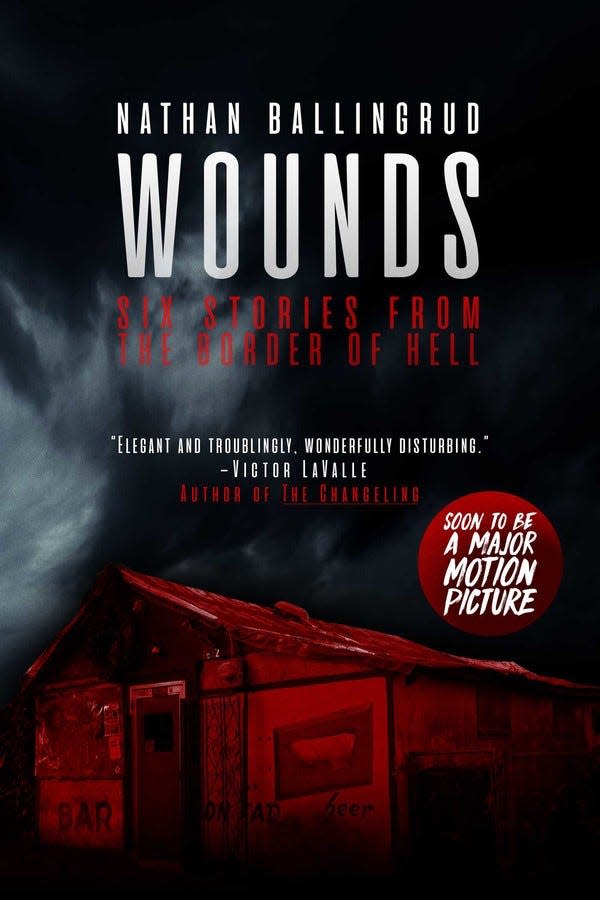 "Wounds: Six Stories from the Border of Hell," by Nathan Ballingrud.
