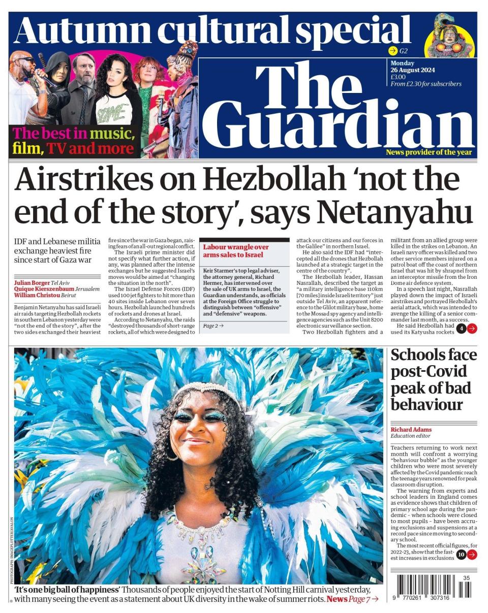 The Guardian says Israeli airstrikes on Hezbollah rockets in Lebanon "not the end of the story"Israeli Prime Minister Benjamin Netanyahu said. The front is illustrated with a photo of blue feathers and smiles taken at Notting Hill Carnival on Saturday. 