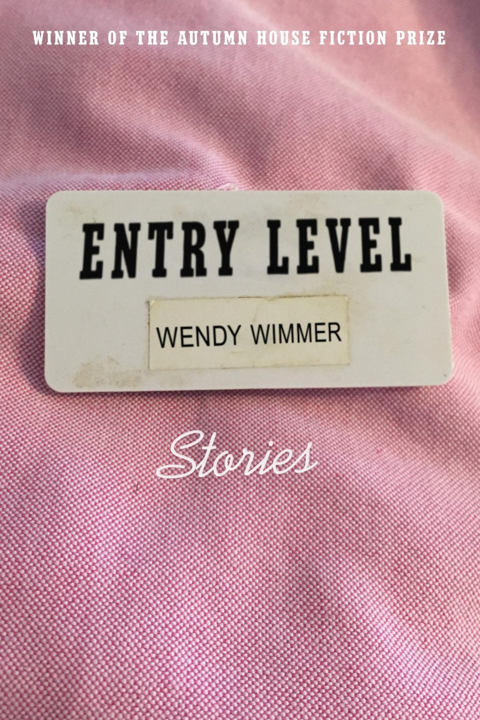 The cover of "Entry Level," a collection of short stories written by Wendy Wimmer of Green Bay.