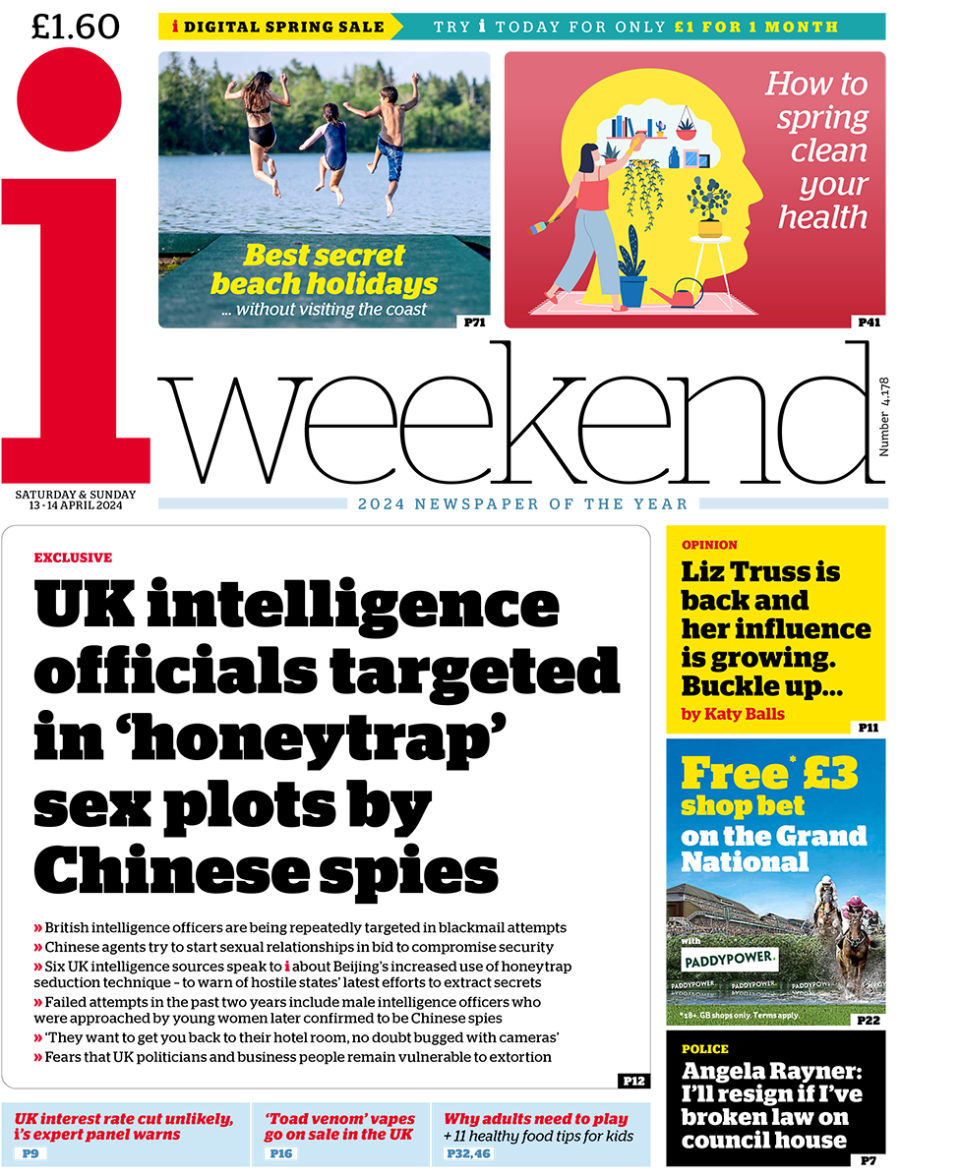 The i weekend headline reads: "UK intelligence offices targeted in 'honeytrap' sex plots by Chinese spies"