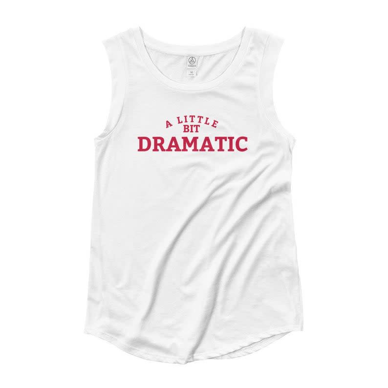 A Little Bit Dramatic Ladies Tank