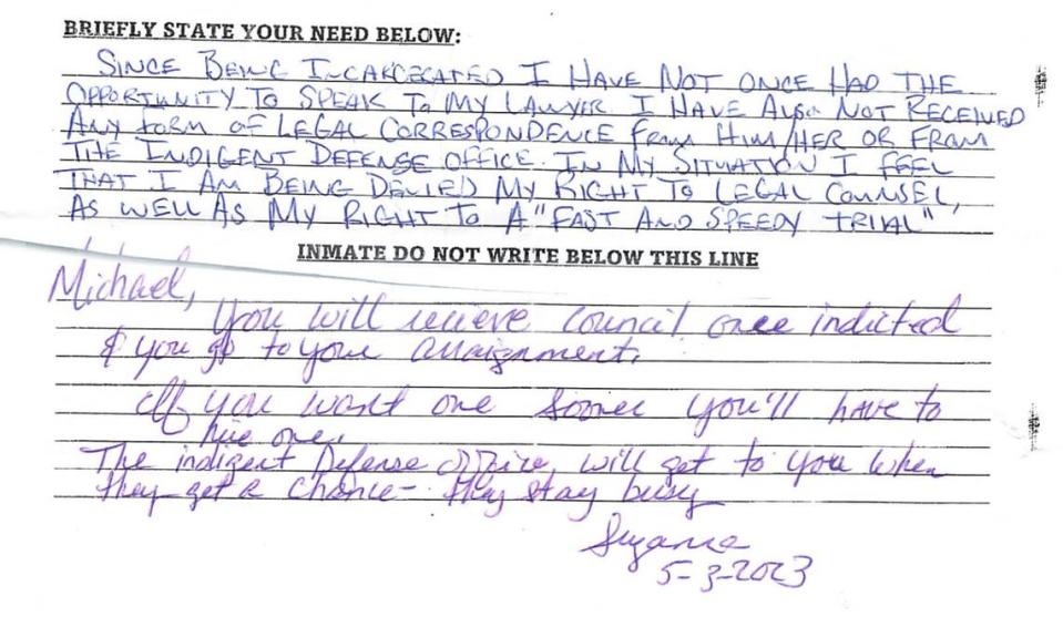 In a complaint to jail officials in Pike County, Michael Ardizone wrote, “I feel that I am being denied my right to legal counsel.” In response, a jail official wrote, “You will receive counsel once indicted. … If you want to see one sooner, you’ll have to hire one.”