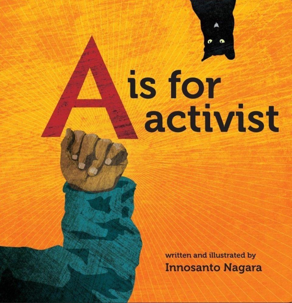 "A Is For Activist" is for those parents who want to start their children at an early age. (Seven Stories Press)