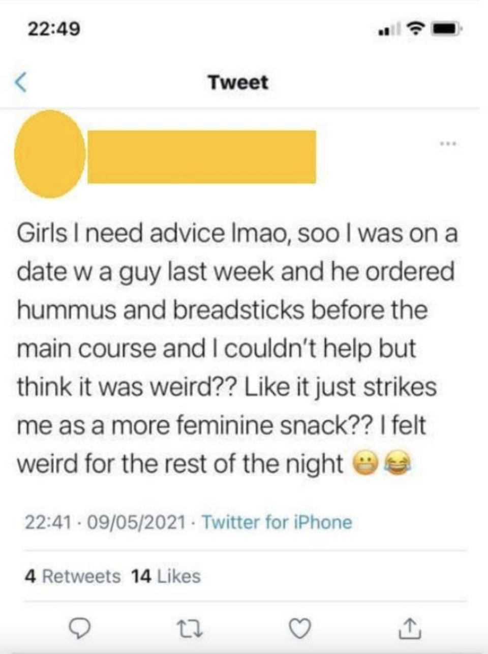 A man saying a snack felt like a "feminine snack"