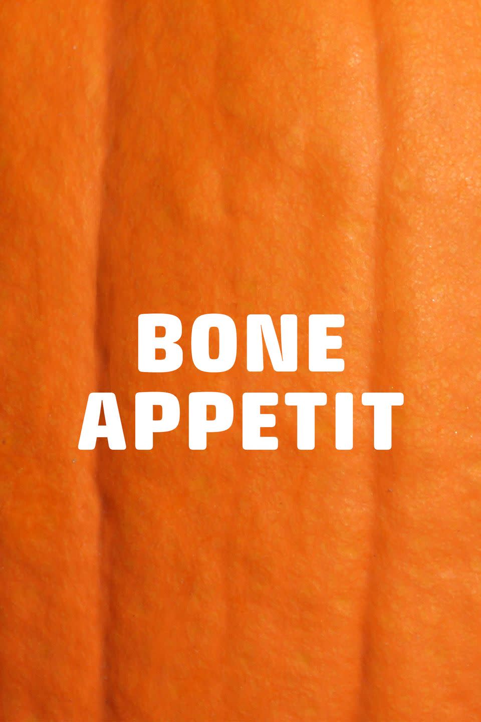 34) Bone Appetit