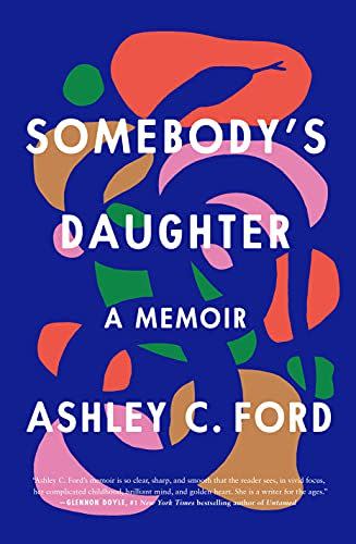 11) 'Somebody's Daughter: A Memoir'