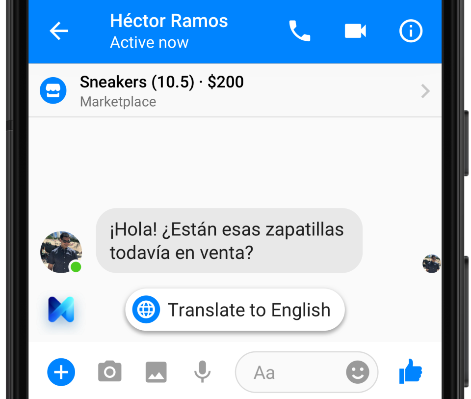 M Translations translates chats from Spanish to English and vice versa. More languages to come.