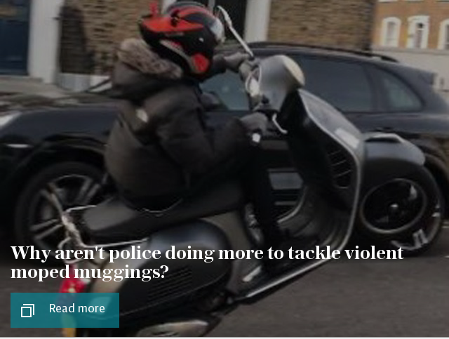 Why aren't police doing more to tackle violent moped muggings?