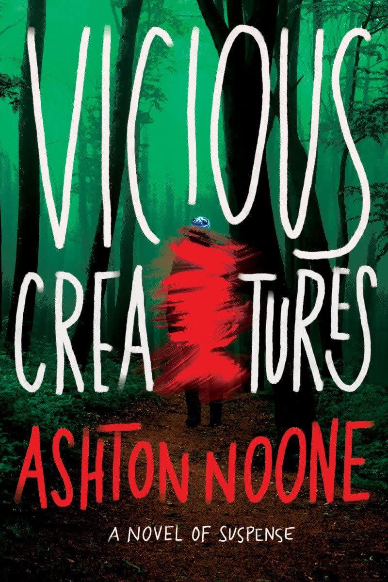 9) 'Vicious Creatures' by Ashton Noone