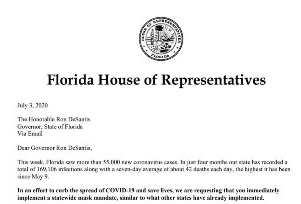 Ten Florida Democrat representatives drafted and sent a letter Friday morning, July 3, 2020, to Gov. Ron DeSantis to urge him to immediately implement a statewide mask mandate as COVID-19 cases skyrocket in the state.