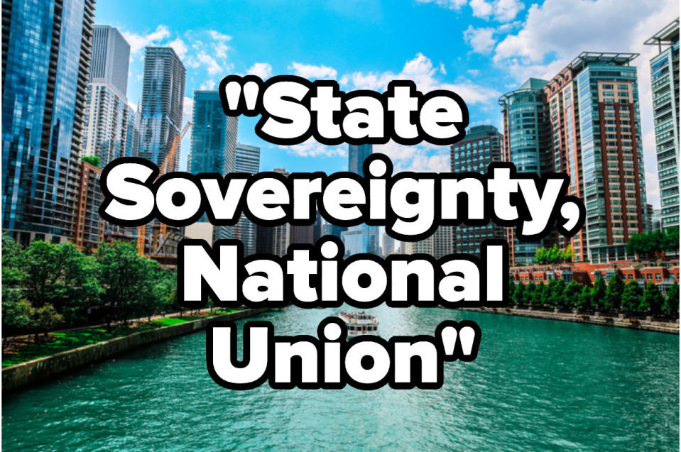 The Chicago River, the motto "State sovereignty, national union"