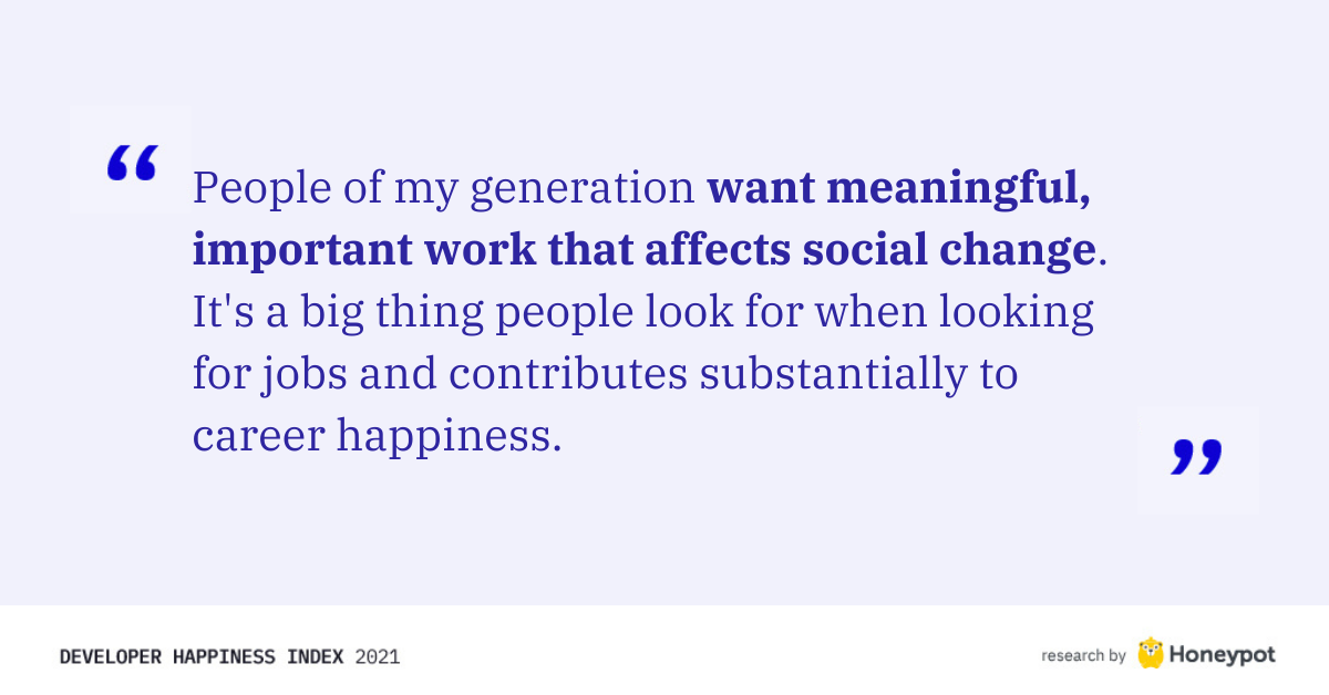 "Want meaningful, important work that affects social change"