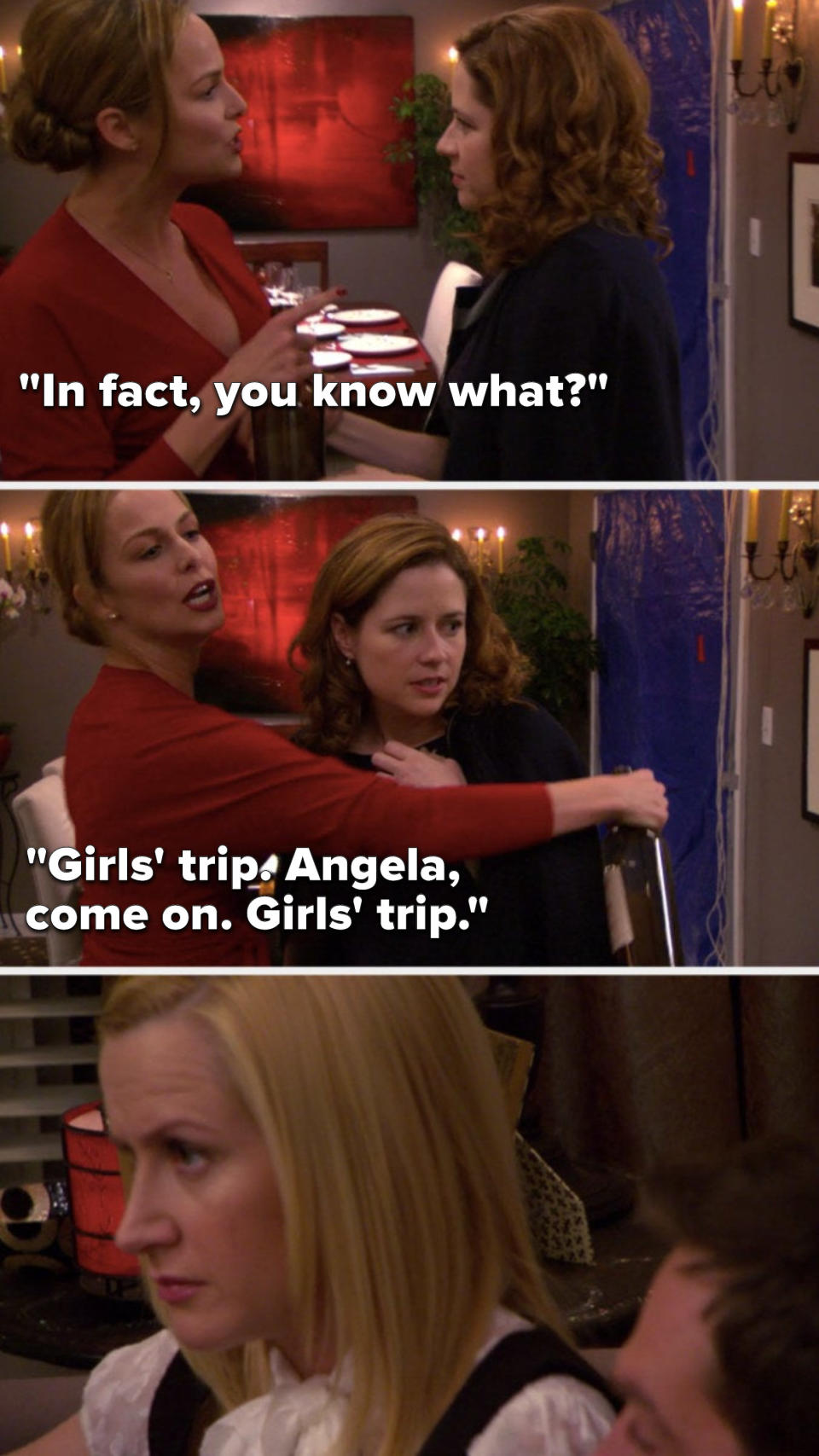 Jan says, "In fact, you know what, girls' trip, Angela, come on, girls' trip"