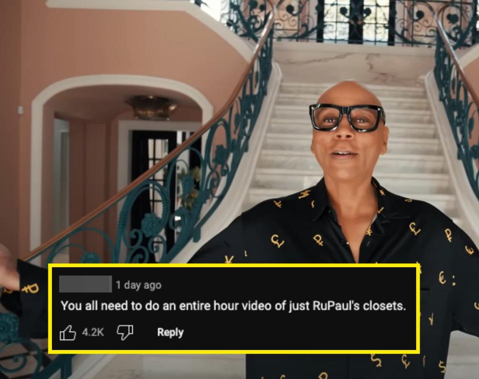 RuPaul walking down a staircase with a comment from YouTube saying: "You all need to do an entire hour video of just RuPaul's closets"