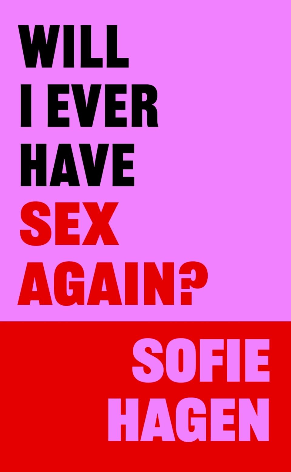 Sofie Hagen’s ‘Will I Ever Have Sex Again?’ (Bonnier Books)