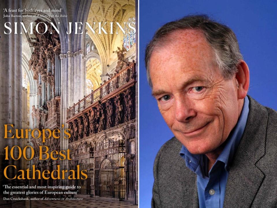 Simon Jenkins’s book offers the chance to sit in a chair at home and quietly contemplate the loveliness of European cathedrals (Little, Brown)