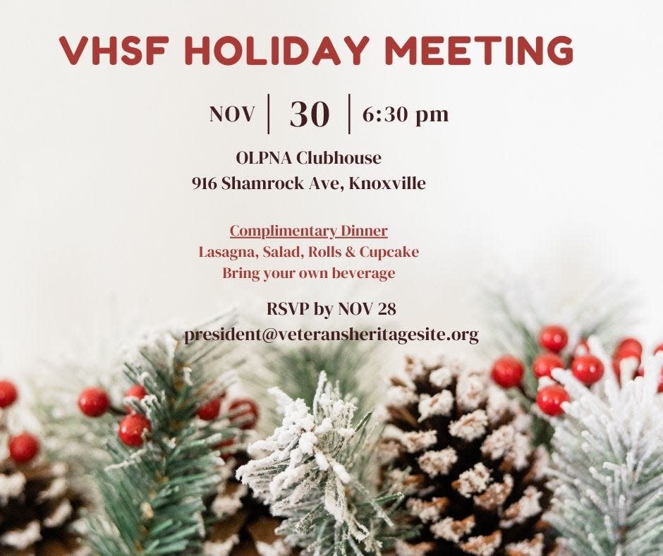 On Nov. 30 at 6:30 p.m., all interested in the Veterans Heritage Site Foundation are invited to a Holiday Meeting and complimentary dinner.