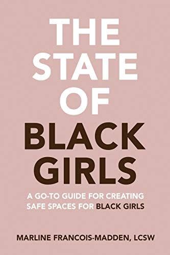13) <i>The State of Black Girls<i></i></i>