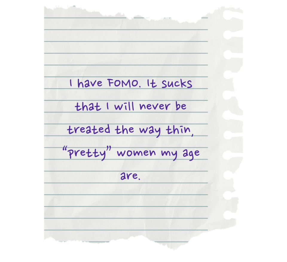 Handwritten text on torn notebook paper reads: "I have FOMO. It sucks that I will never be treated the way thin, 'pretty' women my age are."