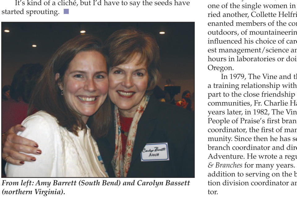 In this page from the May 2006 issue of Vine and Branches produced by People of Praise, Amy Coney Barrett is seen at left in the photo at a People of Praise Leaders' Conference for Women in 2006. Barrett, President Donald Trump’s nominee for the U.S. Supreme Court, has close ties to People of Praise, a charismatic Christian religious group that holds men are divinely ordained as the "head” of the family and faith. Barrett has not commented publicly about her own or her family’s involvement, and a People of Praise spokesman declined to say whether she and her husband are current members. (People of Praise via AP)