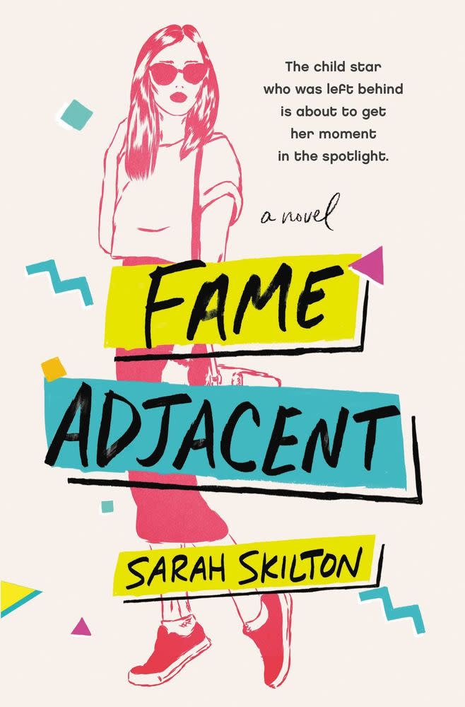 Fame Adjacent: A teen star seeks a comeback in Sarah Skilton's novel