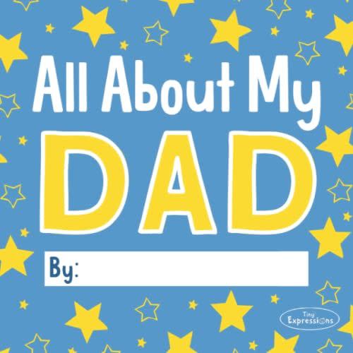 All About My Dad: 20+ Pages of Prompts and Coloring for Kids