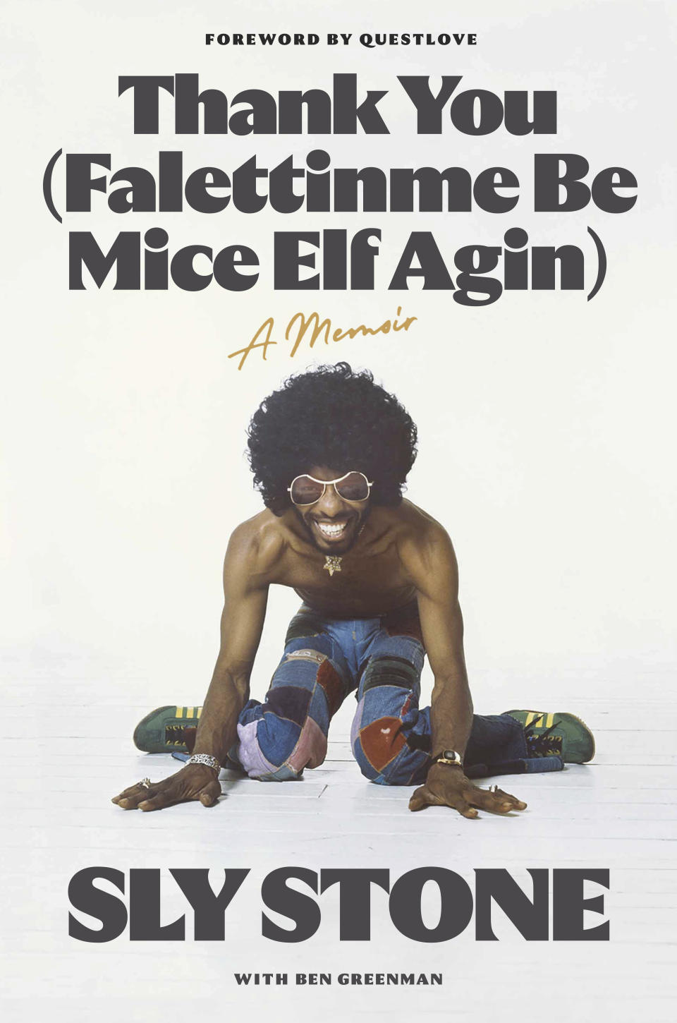 This image released by AUWA Books shows "Thank You (Falettinme Be Mice Elf Agin)" by Sly Stone and Ben Greenman. (AUWA Books via AP)