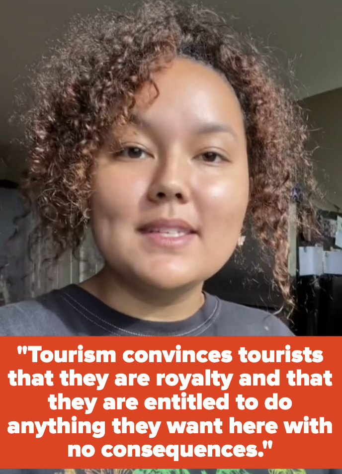 Lily Hi'ilani Okimura with text reading, "Tourism convinces tourists that they are royalty and that they are entitled to do anything they want here with no consequences."
