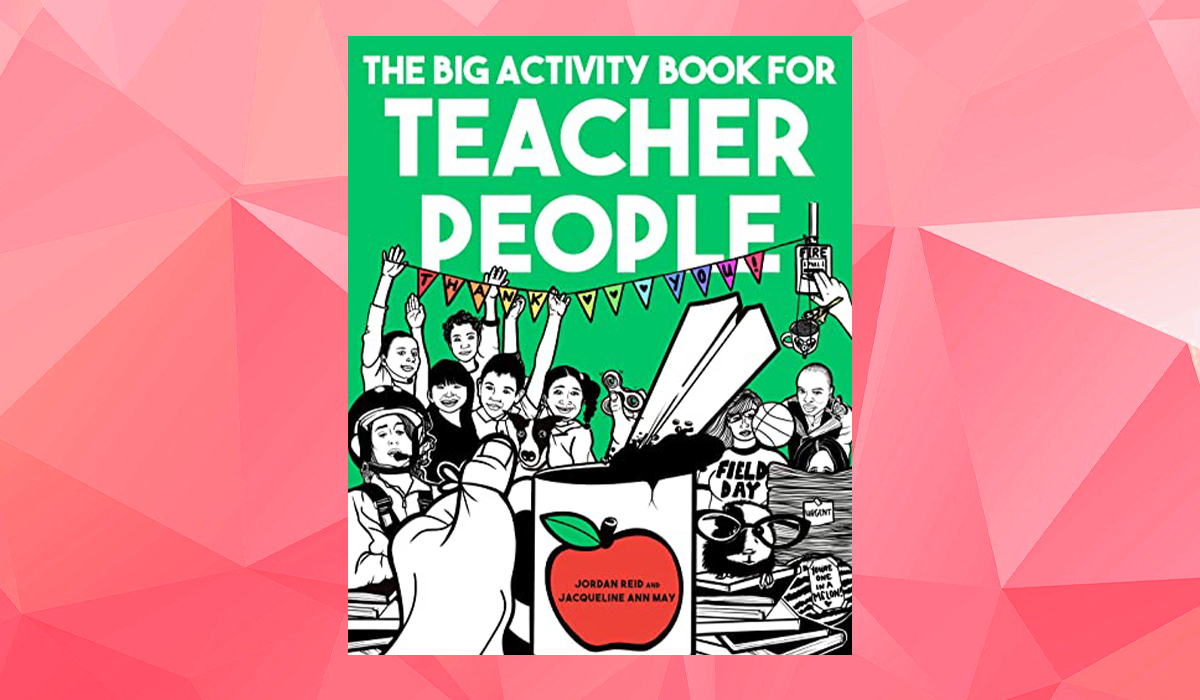 The laugh-out loud funny "Big Activity Book for Teacher People" might just get them through till summer. (Photo: Amazon)