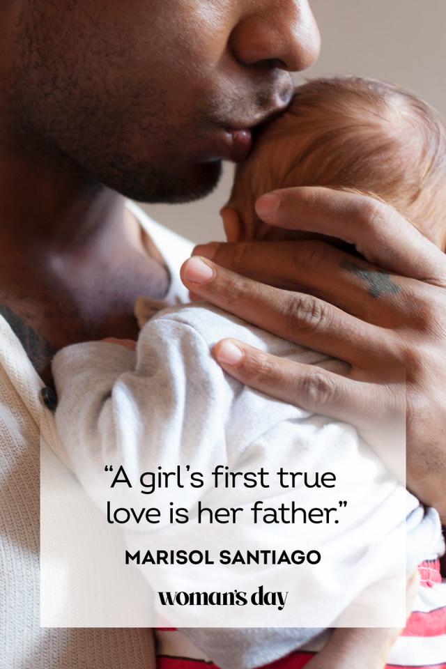 Father Quotes - A girls first true love is her father. 