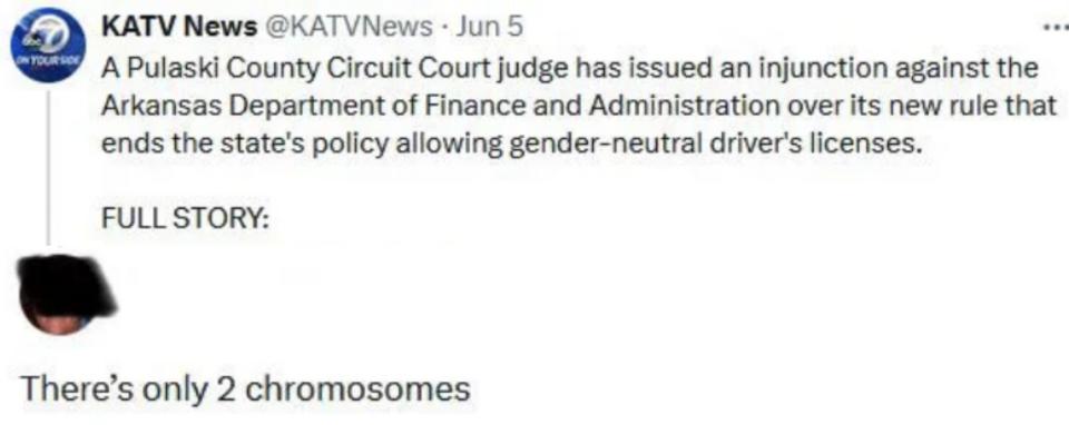 A news tweet by KATV News about Arkansas' policy on gender-neutral driver's licenses with a sample license image and a highlighted comment "There’s only 2 chromosomes."