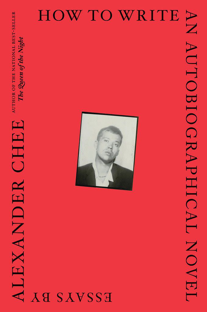 How to Write an Autobiographical Novel by Alexander Chee