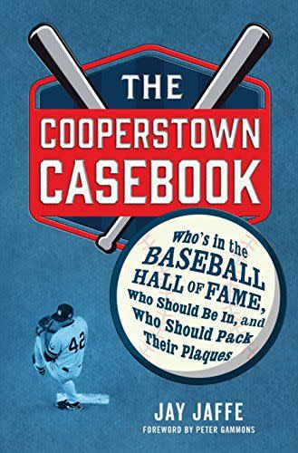 <em>The Cooperstown Casebook</em>, by Jay Jaffe