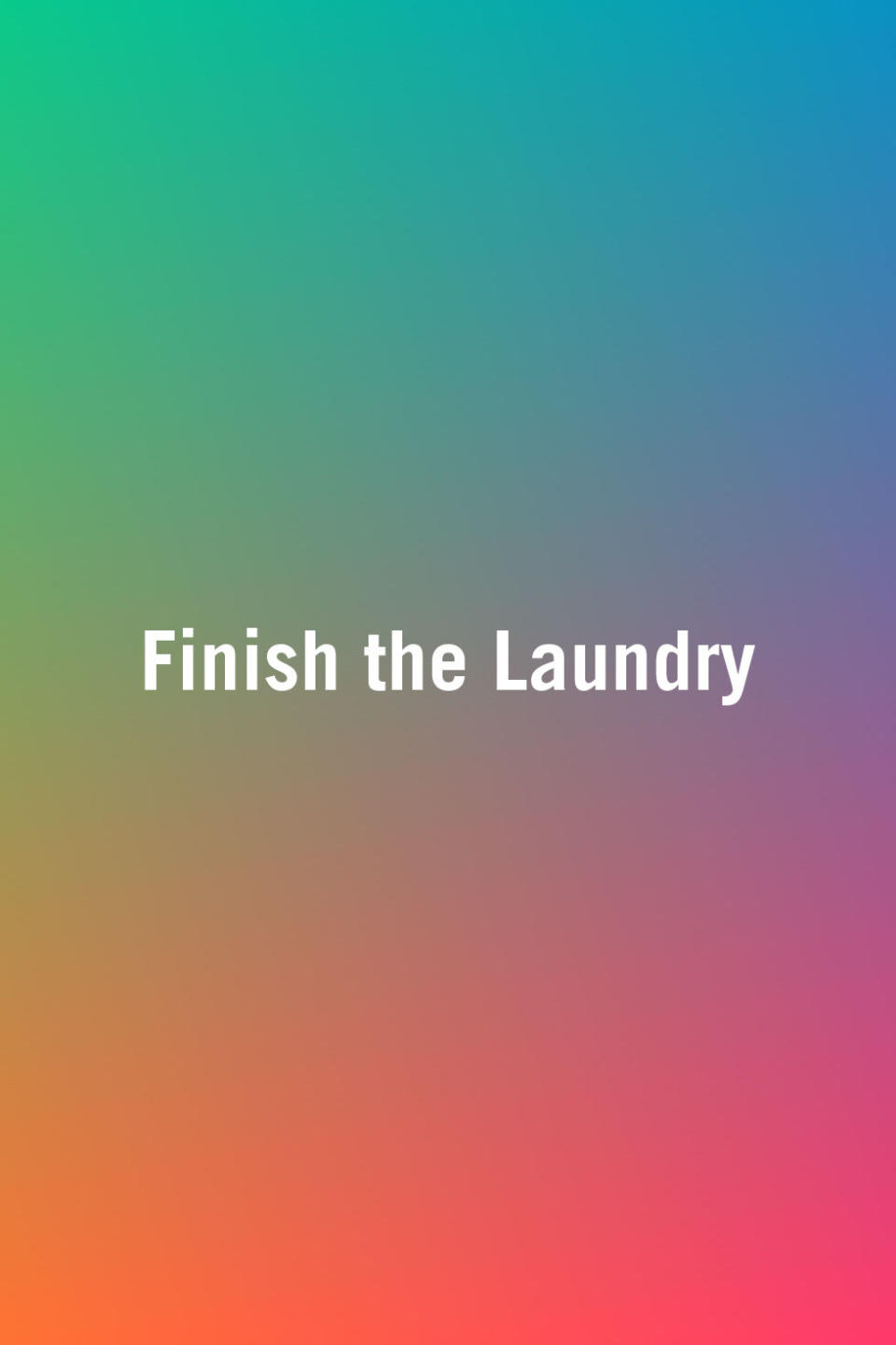 <p>Moving items of laundry from the dryer to the basket isn't doing the laundry, that's just squatting and lifting things. If you agree to do the laundry, make sure you see it through from start to all the socks matched and put in the proper drawers. </p>