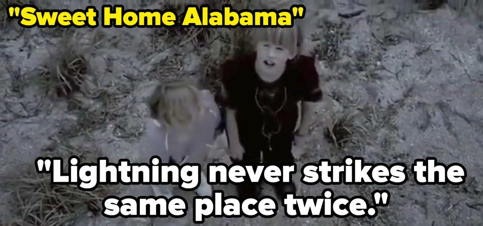 Young Jake telling young Melanie "Lightning never strikes the same place twice" in Sweet Home Alabama