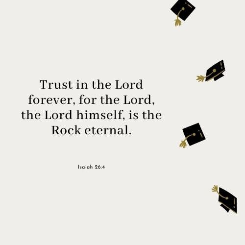 Graduation Bible Verses Isaiah 26:4
