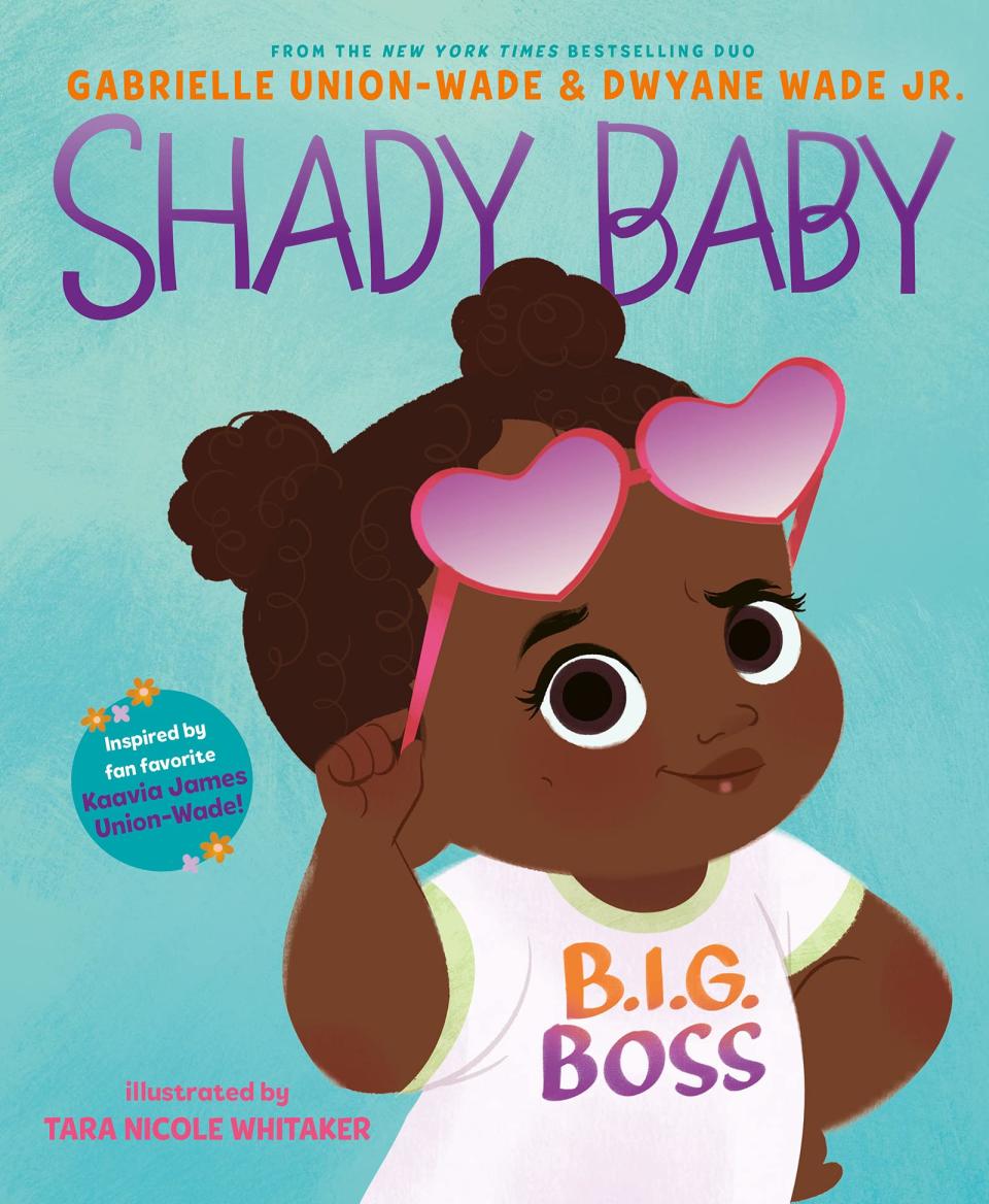 The children's book "Shady Baby," inspired by Kaavia James and written by Union and Wade, is due May 18.