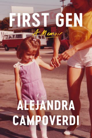 <p>Courtesy of Grand Central Publishing</p> 'First Gen' by Alejandra Campoverdi