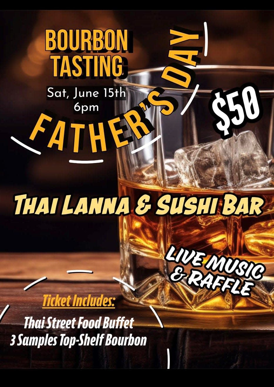 The Father's Day special at Thai Lanna & Sushi Bar includes a bourbon tasting and a Thai street food buffet.