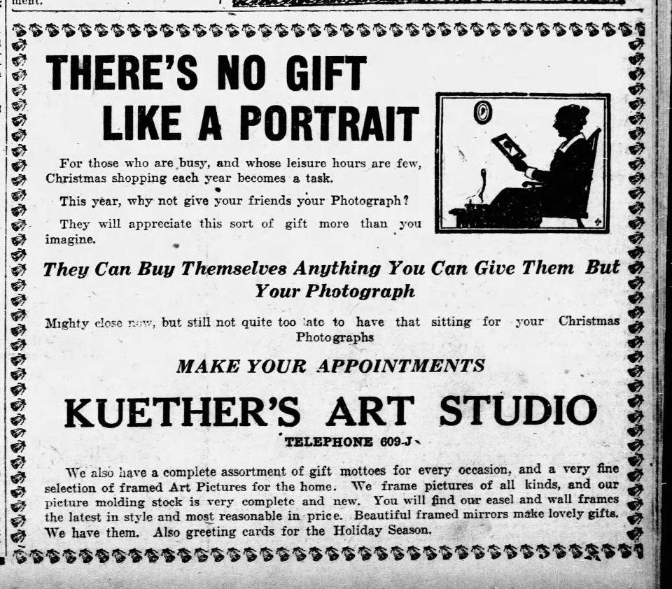 In this 1925 Sheboygan Press advertisement, Kuether's Art Studio said that a portrait would be a fantastic gift.  Kuether's Art Studio that year opened in a brand new building at 1131 N. 8th Street in Sheboygan.