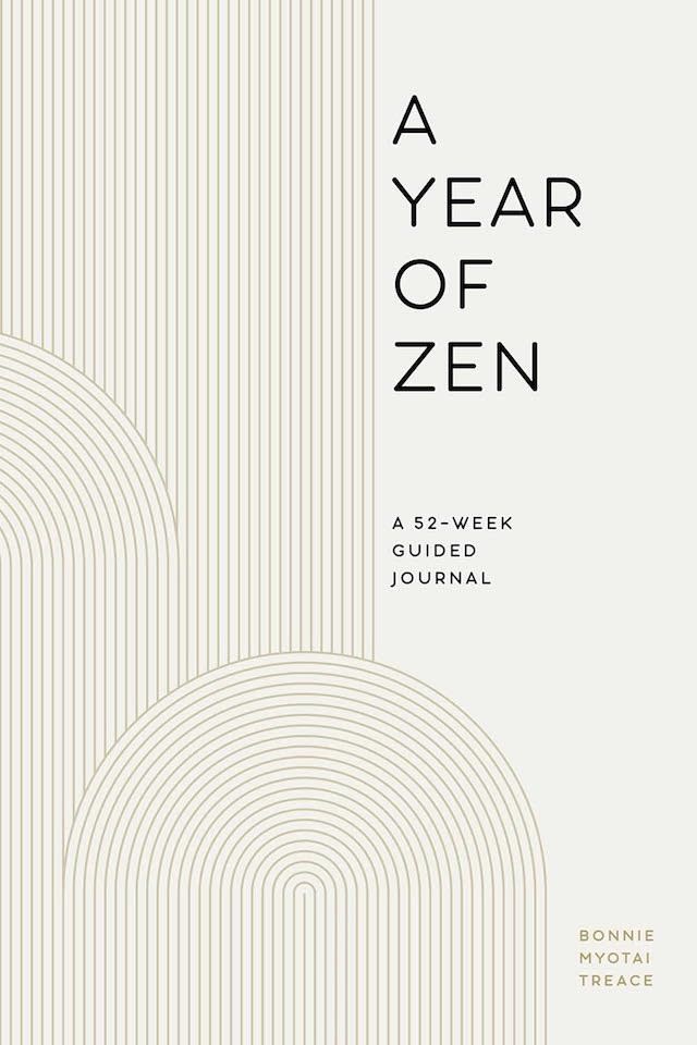 A Year of Zen: A 52-Week Guided Journal (A Year of Reflections Journal)