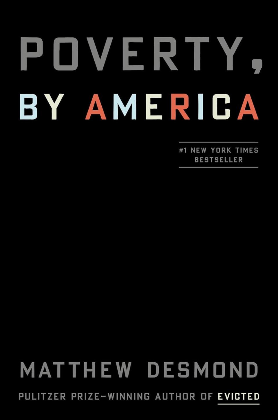 "Poverty, By America” by Matthew Desmond